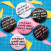 STRAIGHT WHITE MEN AREN'T PUNK badge
