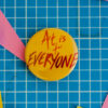 Art is for Everyone 25mm badge