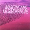 Margins and Murmurations by Otter Lieffe