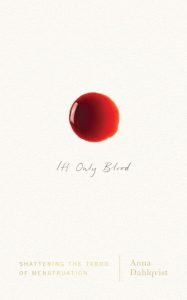 It’s Only Blood: Shattering the Taboo of Menstruation – pen fight