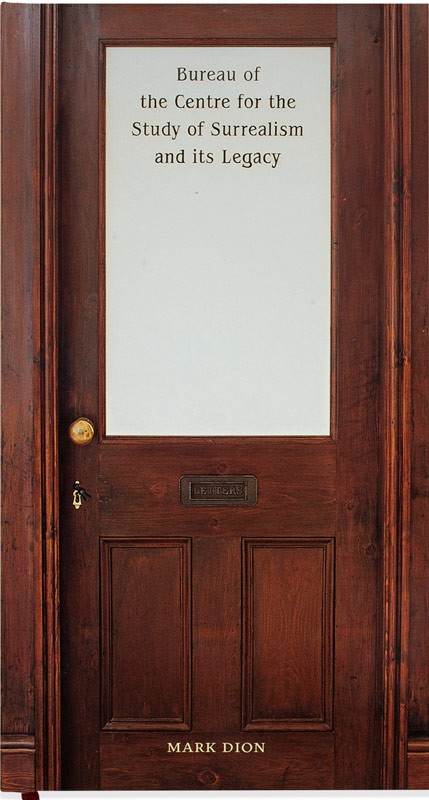 The Bureau of the Centre for the Study of Surrealism and Its Legacy