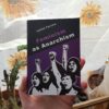 Feminism as Anarchism