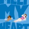 Melt My Heart by Bethany Rutter