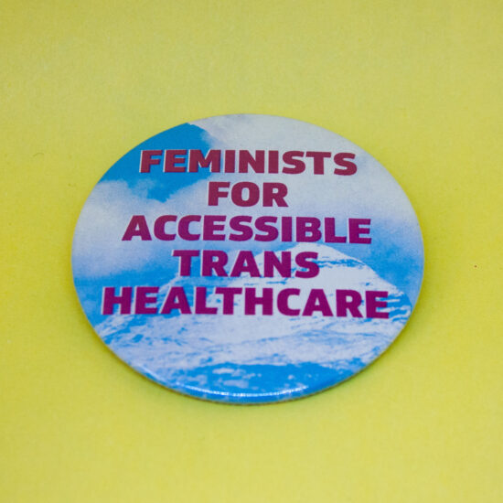 Feminists For Accessible Trans Healthcare - badge