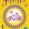 All About Diwali: Things to Make and Do