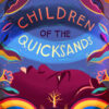 Children of the Quicksands by Efua Traore