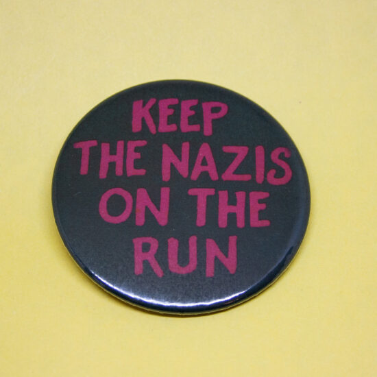 Keep Nazis on the Run badge