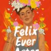 Felix Ever After by Kacen Callender