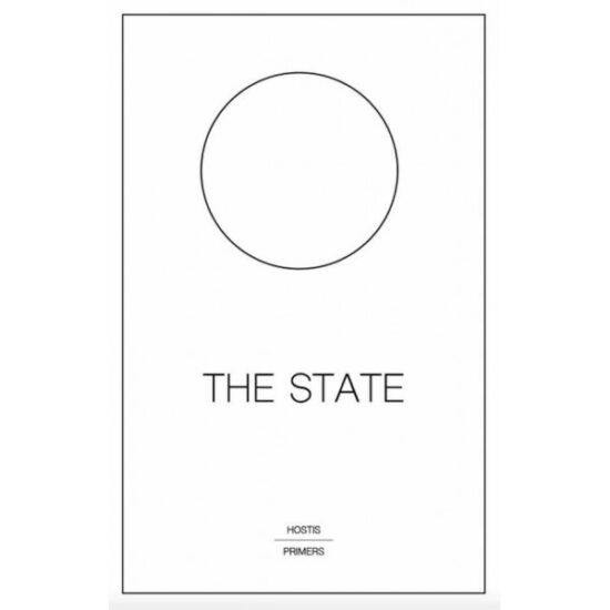 The State, A Hostis Primer