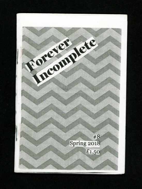 zine317 Forever Incomplete - issue 8