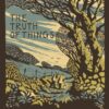 The Truth of Things by Anthony McGowan
