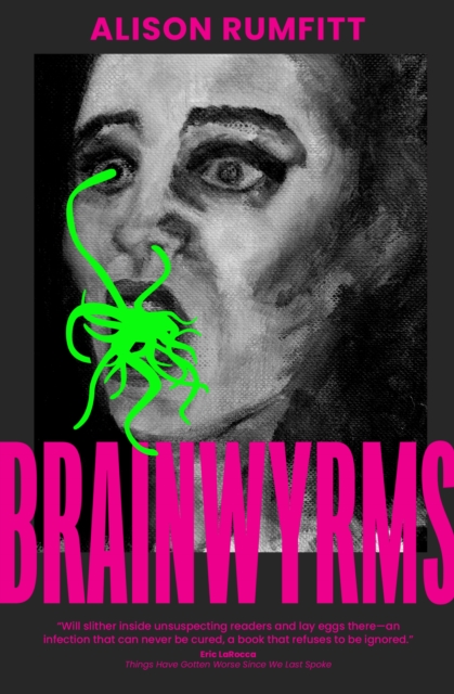 Brainwyrms by Alison Rumfitt (Preorder)