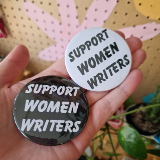 SUPPORT WOMEN WRITERS 59mm badges