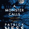 A Monster Calls by Patrick Ness