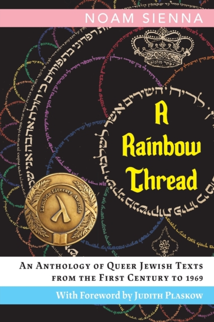 A Rainbow Thread : An Anthology of Queer Jewish Texts from the First Century to 1969 (Trans Day of Having a Nice Book mutual aid listing)