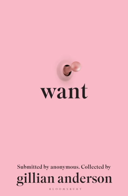 Want by Gillian Anderson (Trans Day of Having a Nice Book mutual aid listing)