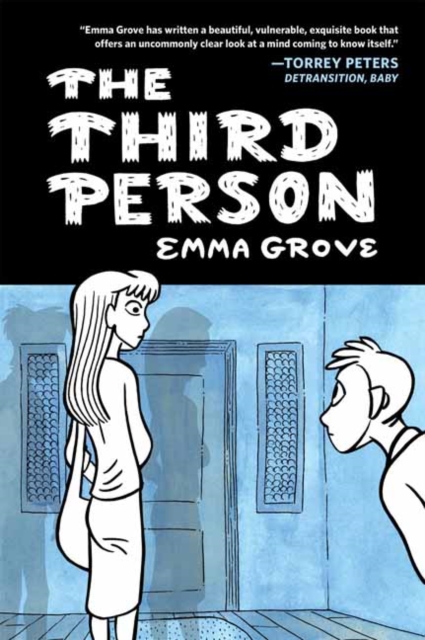 The Third Person by Emma Grove  (Trans Day of Having a Nice Book mutual aid listing)