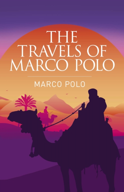 The Travels of Marco Polo : The Venetian by Marco Polo (Trans Day of Having a Nice Book mutual aid listing)