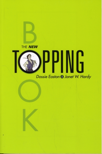 The New Topping Book by Dossie Easton and Janet W Hardy