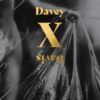 X by Davey Davis