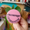Encourage Lesbianism badge