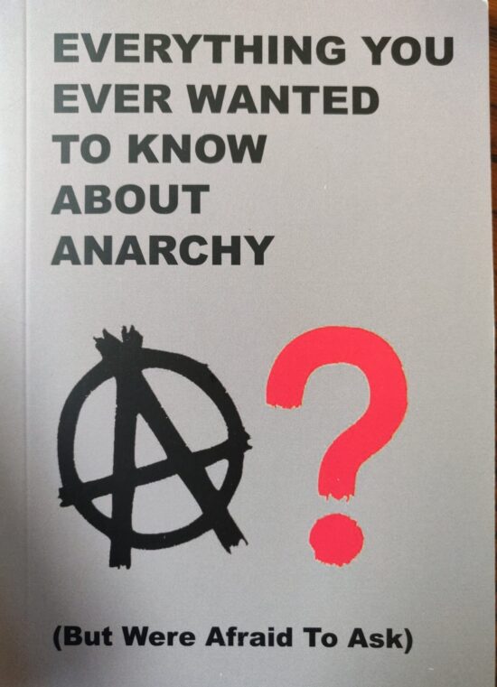 Everything you ever wanted to know about Anarchy (but were afraid to ask)