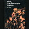 More Revolutionary Women by Nick Heath