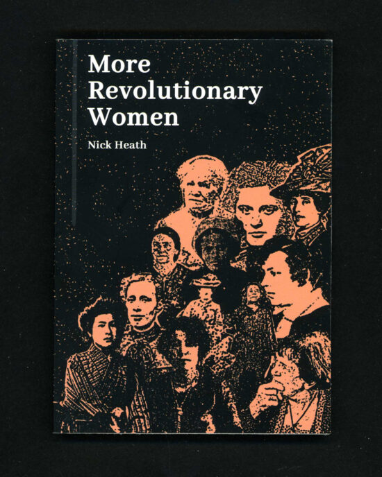 More Revolutionary Women by Nick Heath
