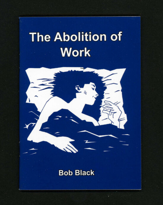 The Abolition of Work