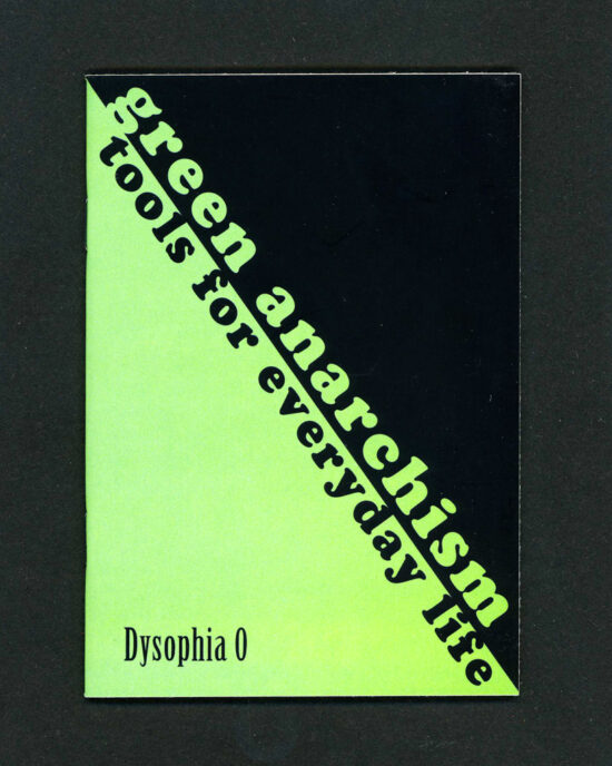 Green Anarchism: tools for everyday life