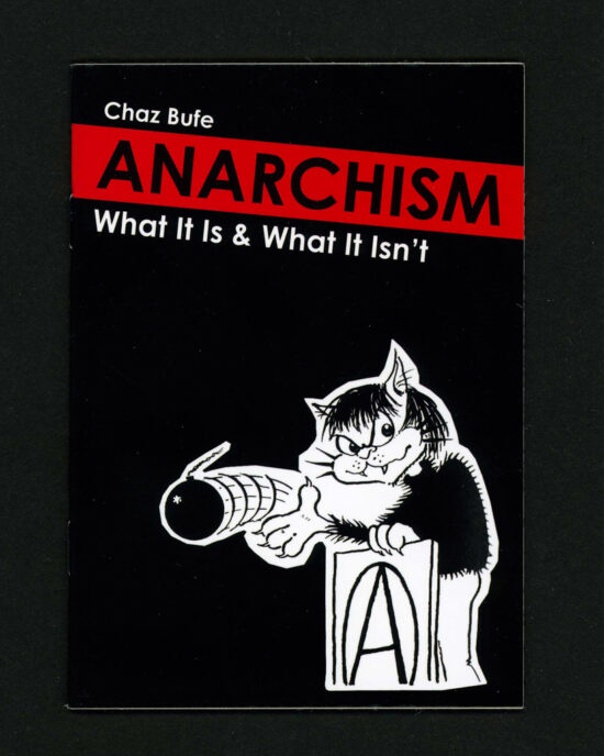 Anarchism: What It Is and What It Isn't