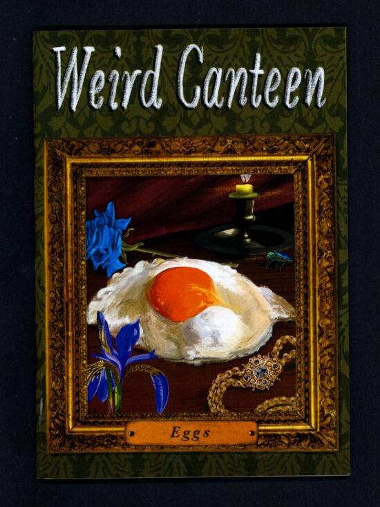 Weird Canteen - issue 3: eggs