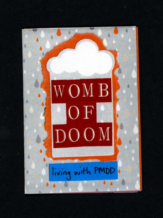 zine291 Womb of Doom: Living with PMDD