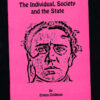The Individual, Society, and the State by Emma Goldman