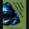 From Animals to Anarchism by Kevin Watkinson and Donal O’Driscoll