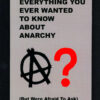 Everything you ever wanted to know about Anarchy (but were afraid to ask)
