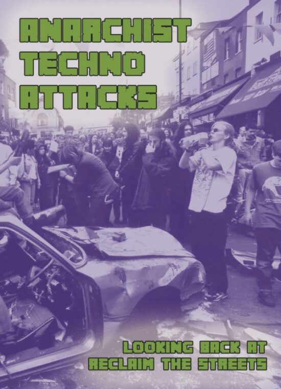 Anarchist Techno Attacks by Crimethinc