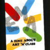 EMA: a zine about art 'n' class