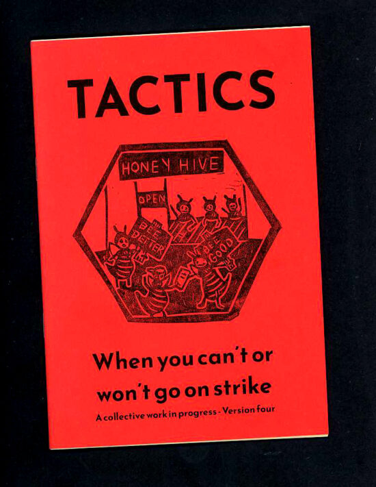 Tactics: when you can't or won't go on strike