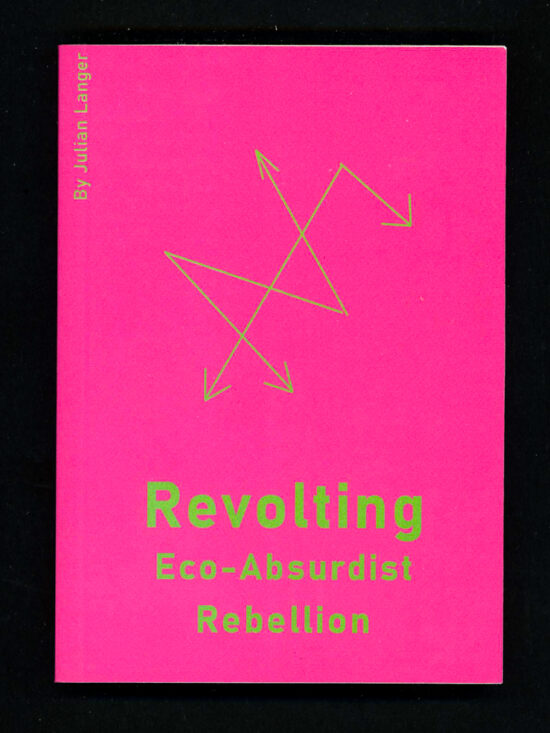 zine312 Revolting Eco-Absurdist Rebellion