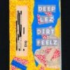 Deep Lez Dirt Feelz